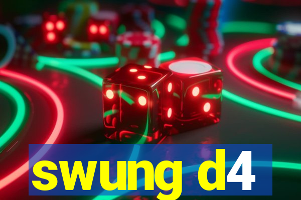 swung d4